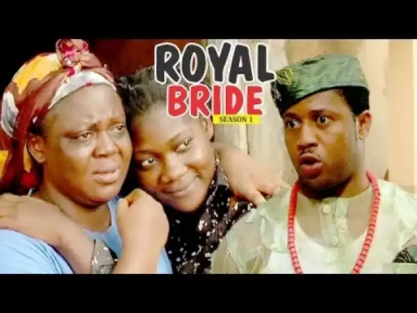 Video: ROYAL BRIDE 1 (MERCY JOHNSON)  | 2018 Latest Nigerian Nollywood Movie